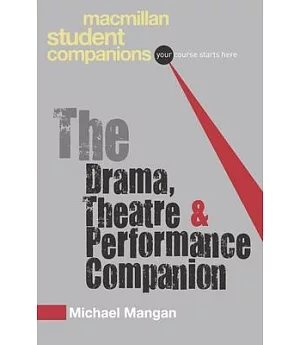 The Drama, Theatre & Performance Companion