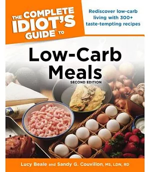 The Complete Idiot’s Guide to Low-carb Meals
