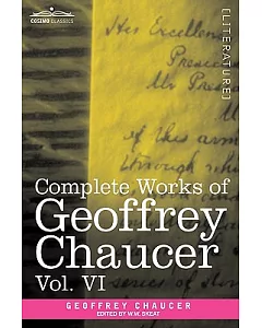Complete Works of geoffrey Chaucer: Introduction, Glossary and Indexes