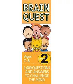Brain Quest Grade 2: 1,000 Questions and Answers to Challenge the Mind