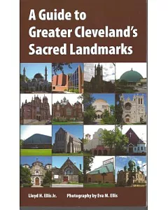 A Guide to Greater Cleveland’s Sacred Landmarks