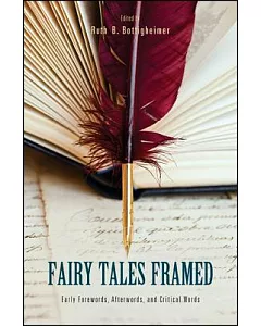 Fairy Tales Framed: Early Forewords, Afterwords, and Critical Words
