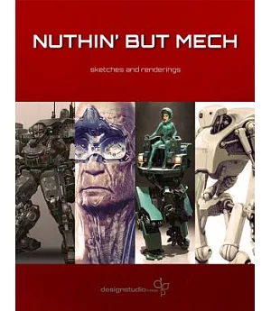 Nuthin but Mech: Sketches and Renderings