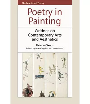 Poetry in Painting: Writing on Contemporary Arts and Aesthetics