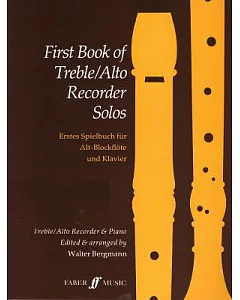 First Book of Treble Recorder Solos: For Treble (Alto) Recorder and Piano