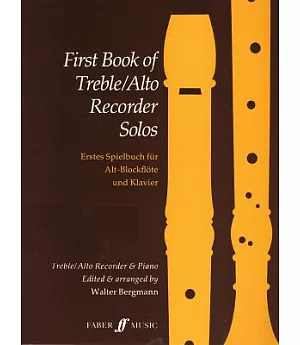 First Book of Treble Recorder Solos: For Treble (Alto) Recorder and Piano