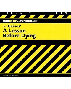 CliffsNotes On Gaines’ A Lesson Before Dying: Library Edition