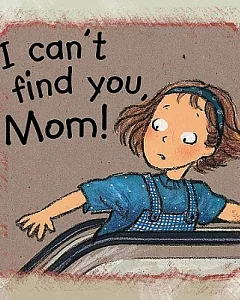 I Can’t Find You, Mom!