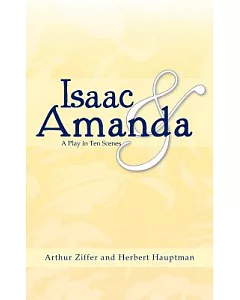 Isaac and Amanda: A Play in Ten Scenes