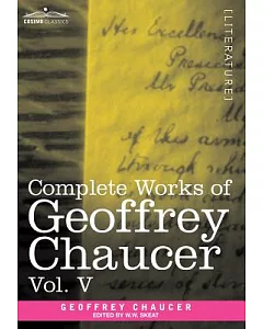 Complete Works of geoffrey Chaucer: Notes to the Canterbury Tales