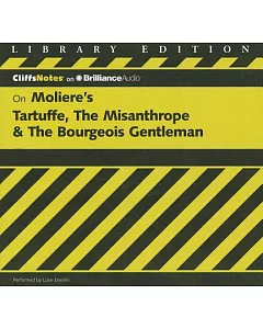 CliffsNotes On Moliere’s Tartuffe, The Misanthrope & The Bourgeois Gentleman: Library Edition