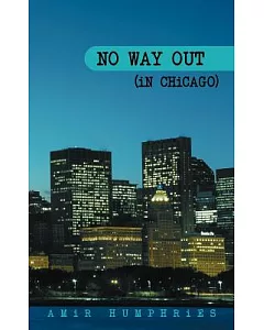 No Way Out (In Chicago)