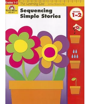 Sequencing Simple Stories: Grades 1-2