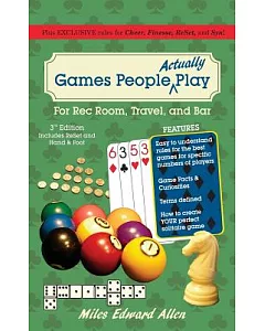 Games People Actually Play: Including Exclusive Rules for Finesse, Cheer, and Syn.