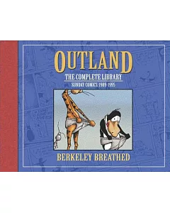 Berkely breathed’s Outland: The Complete Collection: Sunday Comics 1989-1995