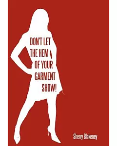 Don’t Let the Hem of Your Garment Show!