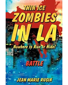Thin Ice Zombies in La Nowhere to Run or Hide!: Battle