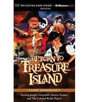 Return to Treasure Island: A Radio Dramatization, Library Edition
