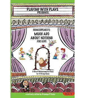 Shakespeare’s Much Ado About Nothing for Kids