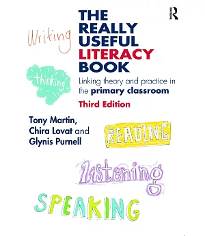 The Really Useful Literacy Book: Linking Theory and Practice in the Primary Classroom