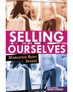 Selling Ourselves: Marketing Body Images