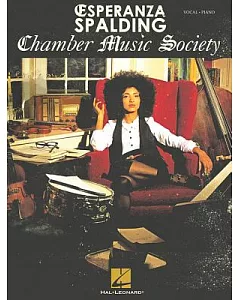 esperanza Spalding: Chamber Music Society: Vocal / Piano