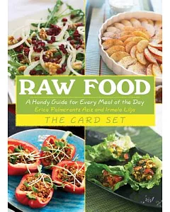 Raw Food The Card Set: A Handy Guide for Every Meal of the Day