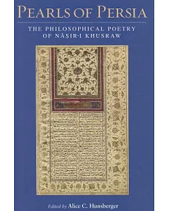 Pearls of Persia: The Philosophical Poetry of Nasir-i Khusraw