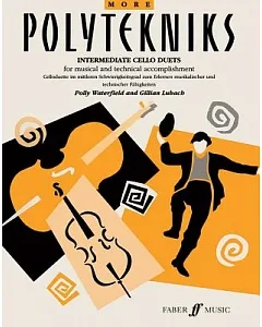 More Polytekniks: Intermediate Cello Duets