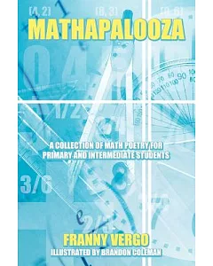 Mathapalooza: A Collection of Math Poetry for Primary and Intermediate Students