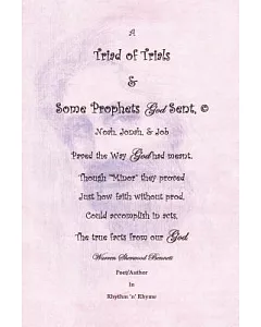 A Triad of Trials & Some Prophets God Sent: The Minor Prophets & Noah, Jonah & Job