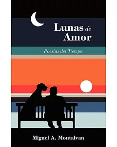 Lunas de Amor: Poesias Del Tiempo