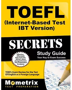 Toefl Secrets: TOEFL Review for the Test of English As a Foreign Language (Ubterbet-Based Test)