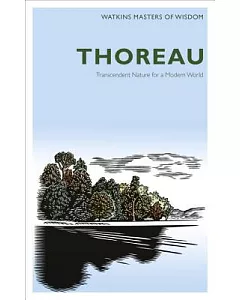 Thoreau: Transcendent Nature for a Modern World