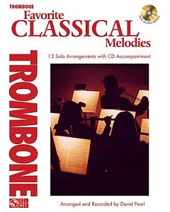 Favorite Classical Melodies: Trombone