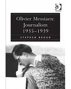 Olivier Messiaen: Journalism 1935–1939