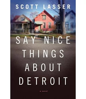 Say Nice Things About Detroit