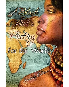 A Black Girl’s Poetry for the World