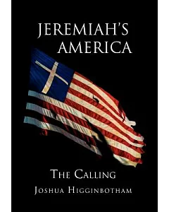 Jeremiah’s America: The Calling