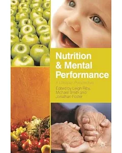 Nutrition and Mental Performance: A Lifespan Perspective