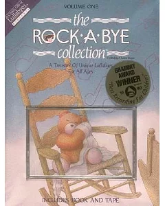 The Rock-A-Bye Collection: A Treasure of Unique Lullabyes for All Ages