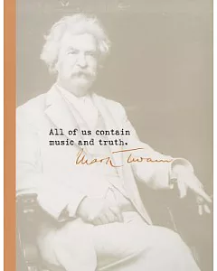Mark Twain Journal: All of Us contain Music and Truth