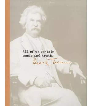 Mark Twain Journal: All of Us Contain Music and Truth
