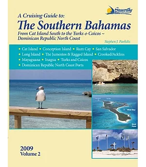 The Southern Bahamas Guide: From Cat Island South to the Turks and Caicos - Dominican Republic North Coast