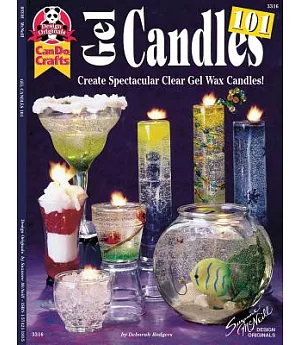 Gel Candles 101: Create Spectacular Clear Gel Wax Candles