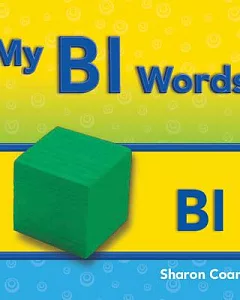 My Bl Words: More consonants, Blends, and Diagraphs