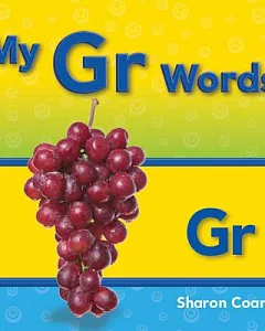 My Gr Words: More consonants, Blends, and Diagraphs