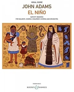El Nino: Nativity Oratorio for Soloists, chorus, Children’s Chorus and Orchestra: Vocal Score