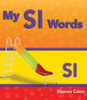 My Sl Words: More Consonants, Blends, and Diagraphs
