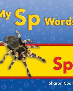My Sp Words: More consonants, Blends, and Diagraphs